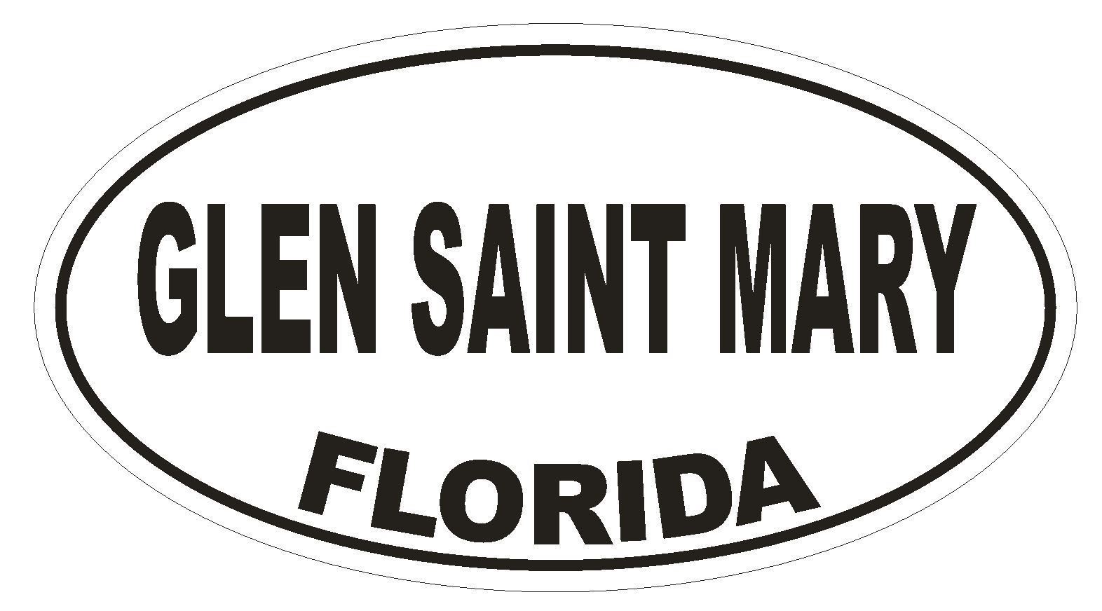 Primary image for Glen Saint Mary Florida Oval Bumper Sticker or Helmet Sticker D2656 Euro Decal