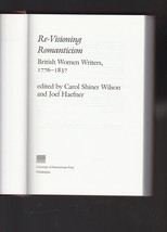 Re Visioning Romanticism: British Women Writers, 1776 1837 - £19.18 GBP