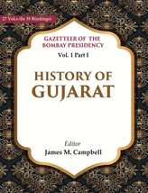 Gazetteer of the Bombay Presidency: History of Gujarat Volume 1st, Part I - £50.76 GBP