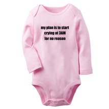 My Plan is To Start Crying at 3AM For No Reason Funny Baby Romper Bodysuits - £8.85 GBP