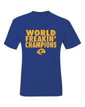 Los Angeles Rams Super Bowl LVI World Freakin Champions T-Shirt - £16.50 GBP+