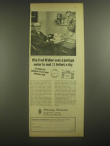 1967 Pitney-Bowes Postage Meter Ad - Why Fred Walker uses a postage meter - $18.49