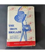 The Iron Brigade: A Military History by Nolan, Alan T. - $18.87