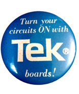 Vintage Tektronix Turn Your Circuits on With Tek Advertising Pinback But... - £13.28 GBP