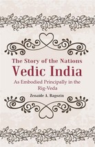 The Story of the Nations Vedic India: As Embodied Principally in the Rig-Veda - £23.51 GBP