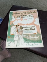 Vintage Sheet Music- 1926-Let The End Of The World Come Tomorrow-Love Me... - £4.74 GBP