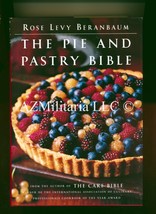 The Pie and Pastry Bible Rose Levy Beranbaum - $13.75