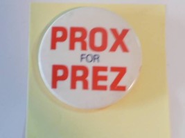 PROX for PREZ  2 1/4&quot; pinback - £7.96 GBP