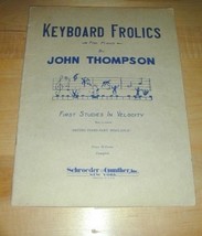 Keyboard Frolics for PIANO~First Studies in Velocity&#39;26 - £15.79 GBP