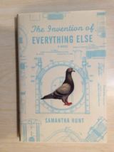 The Invention of Everything Else by Samantha Hunt 2008 - hardcover First Edition - £26.12 GBP