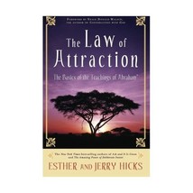 The Law of Attraction: The Basics of the Teachings of Abraham Esther Hicks/ Jerr - $18.00