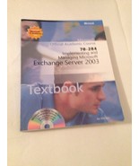 Implementing And Managing Microsoft Exchange Server 2003 (70-284) by Ori... - £5.59 GBP