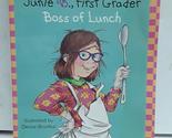 Junie B. First Grader: Boss of Lunch (Junie B., First Grader #2) Park, B... - $2.93