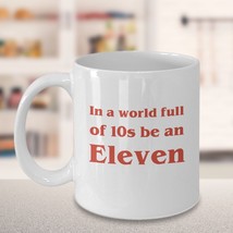 Stranger Things Mug New - In A World Full Of Ten Be An Eleven - 011 Tv Fan Gift - £15.24 GBP