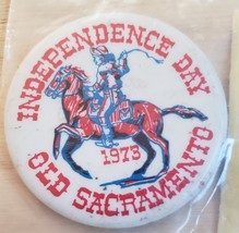 Independence Day Old Sacramento 1973 Pinback vintage - £11.82 GBP