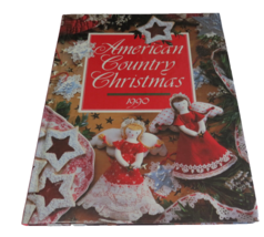American Country Christmas 1990 Old Fashioned Farmhouse Christmas &amp; More - £6.76 GBP