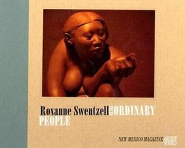 Roxanne Swentzell: Extra Ordinary People by Gussie Fauntleroy - £61.46 GBP