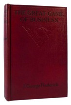 J. George Frederick The Great Game Of Business 1st Edition 1st Printing - £322.65 GBP