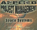 Applied project management for space systems (Space Technology) [Paperba... - £92.37 GBP