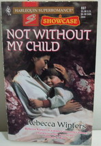 Book Not Without My Child by Rebecca Winters - £2.33 GBP