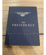 Vintage 1951 The Presidency by Stefan Lorant, publisher -The Macmillan C... - $14.99