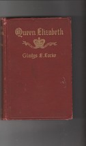 Gladys E. Locke QUEEN ELIZABETH 1913 biography scarce 1st - £20.10 GBP