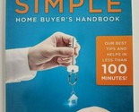 The Super Simple Home Buyers Handbook Timothy Carver NEW Time Money Frus... - $9.99