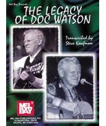 The Doc Watson Legacy/Book/Spiral Bound/Biography/Tunes/Playing Tips/S. ... - £22.78 GBP