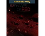 52 Shades Gimmicks (20.ct) by Shin Lim  - $19.79