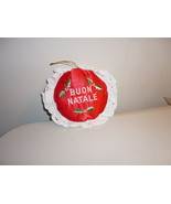 Red Fabric w/ white eyelet trim Buon Natale Ornament, 5&quot; dia. 5&quot; height - $94.48 MXN