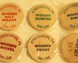 Vintage Lot of 6 Wooden Nickel Stroudsburg Pennsylvania - $12.86