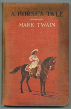 A Horse&#39;s Tale - Mark Twain - Antiquarian, collectible - $9.95