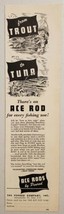 1949 Print Ad Ace Rods for Fishing Penrod Comapny Gilbertsville,Pennsylv... - $11.68