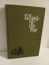 Whistle Up The Bay By Nancy Stone True Story Of Pioneering Days In N. Michigan - $7.61