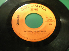 Saturday in the Park - Chicago 1972 Classic Single -Columbia Label - £24.35 GBP