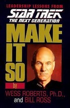 Make It So : Leadership Lessons from Star Trek, the Next Generation by... - £24.33 GBP