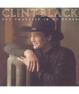 CLINT BLACK-put yourself in my shoes TAPE - £15.81 GBP