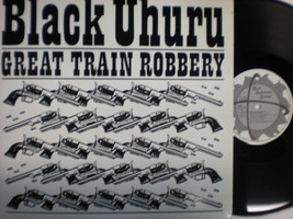 Black Uhuru  12&quot; Great Train Robbery Vintage Pressing Vinyl Lp  A Gem!! - £33.40 GBP