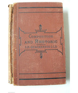 Antique 1884 G.P. Quackenbos LLD Course COMPOSITION AND RHETORIC Text  Book - £60.24 GBP
