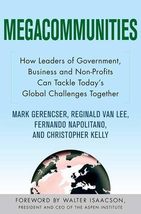 Megacommunities: How Leaders of Government, Business and Non-Profits Can... - $5.80