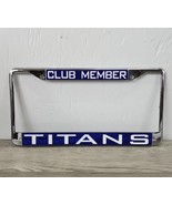 Laser Magic Metal Tennessee Titans Club Member License Plate Frame - £14.45 GBP