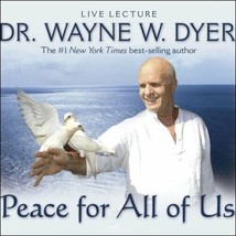 Peace for All of Us By Wayne W. Dyer (Author) audio CD - £26.45 GBP