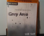 Grey Area by Will Self (2016, MP3 CD, Unabridged) - £6.04 GBP