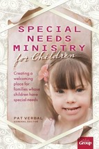 Special Needs Ministry for Children : Creating a Welcoming Place for Families... - £10.46 GBP