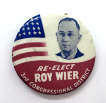 Re-Elect Roy Wier 3rd Congressional District House Seat Minnesota Button... - $13.00