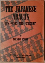 The Japanese Abacus, Its Use and Theory - £20.26 GBP