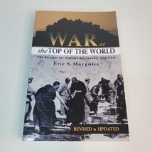 War at the Top of the World : Struggle for Afghanistan, Kashmir &amp; Tibet ... - $11.29