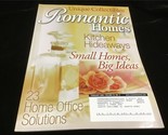 Romantic Homes Magazine February 2006 Kitchen Hideaways, Small Homes, Bi... - $12.00