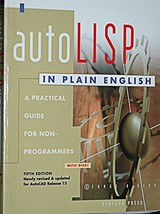 Autolisp in Plain English: A Practical Guide for Non-Programmers/Book and Disk ( - £20.93 GBP
