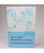 SIGNED Every Child Should Have A Chance 3rd Edition Hardcover Book With ... - £55.16 GBP
